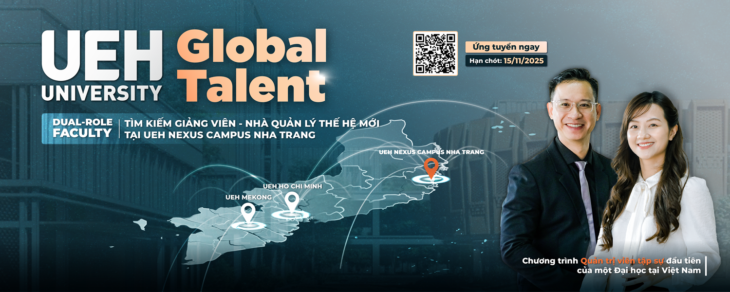 UEH Nexus Campus Nha Trang chính thức tuyển dụng đợt 2: Tìm kiếm và ươm tạo thế hệ Giảng viên - Nhà quản lý tài năng 