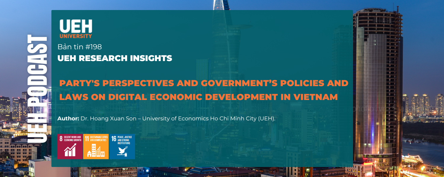 [Podcast] Party’s Perspectives and Government’s Policies and Laws on Digital Economic Development in Vietnam
