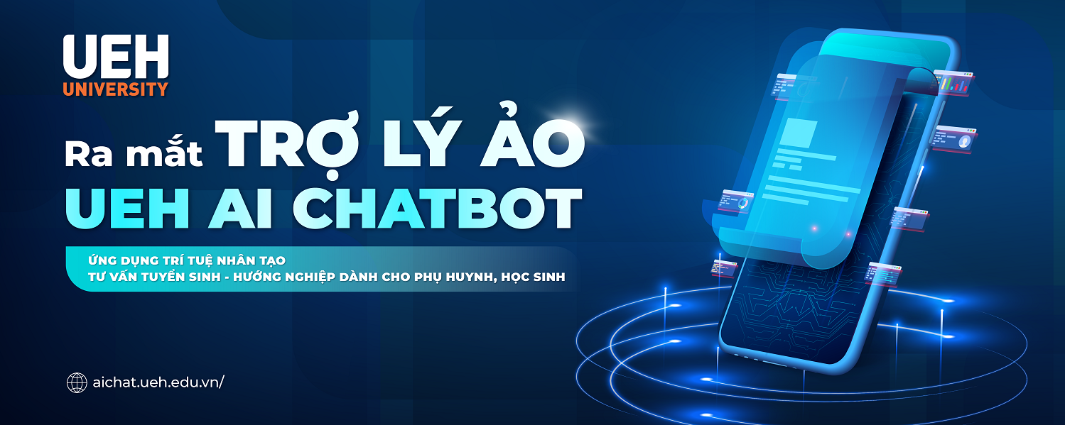 Launch of UEH AI CHATBOT Virtual Assistant – An Artificial Intelligence Application for Admission Consultation and Career Guidance for Parents and Students
