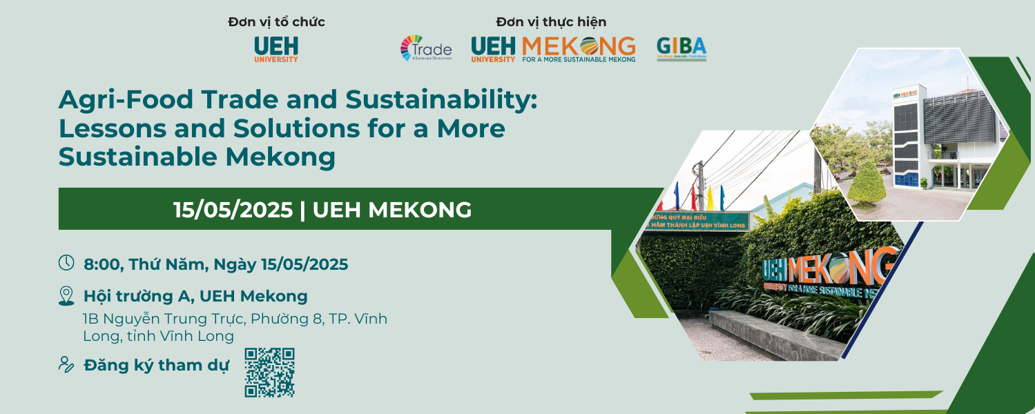 International Conference “Agri-Food Trade and Sustainability: Lessons and Solutions for a More Sustainable Mekong”