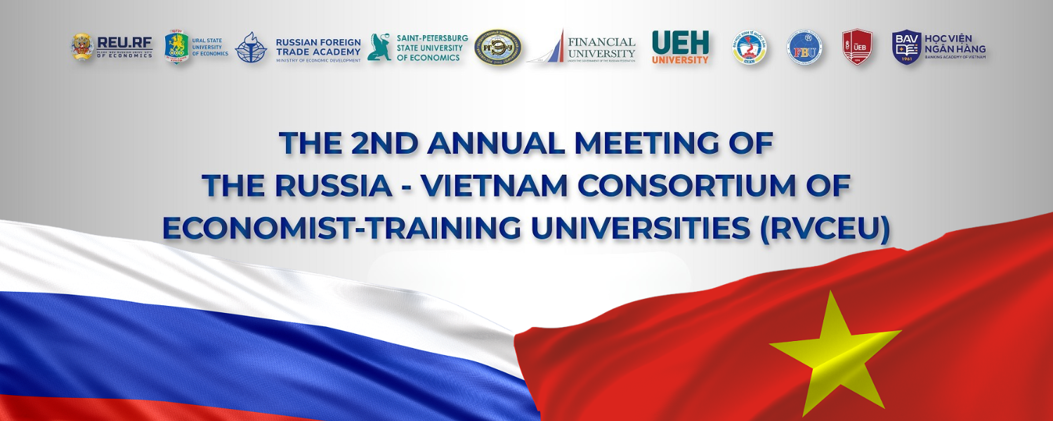 The 2nd Annual Meeting of the Russia – Vietnam Consortium of Economist Universities (RVCEU)