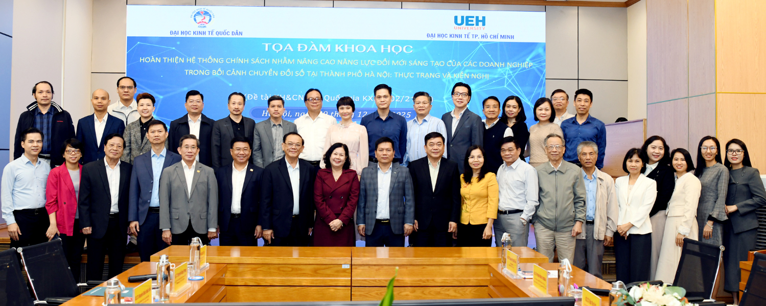 UEH - NEU Joint National Scientific Conference Series: Policy Mechanisms to Promote Innovation and Digital Transformation for Enhancing the Competitiveness of Vietnamese Enterprises
