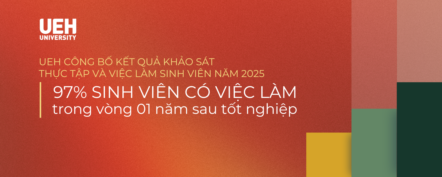 UEH Releases 2025 Internship and Employment Survey Results: 97% of Graduates Employed Within One Year
