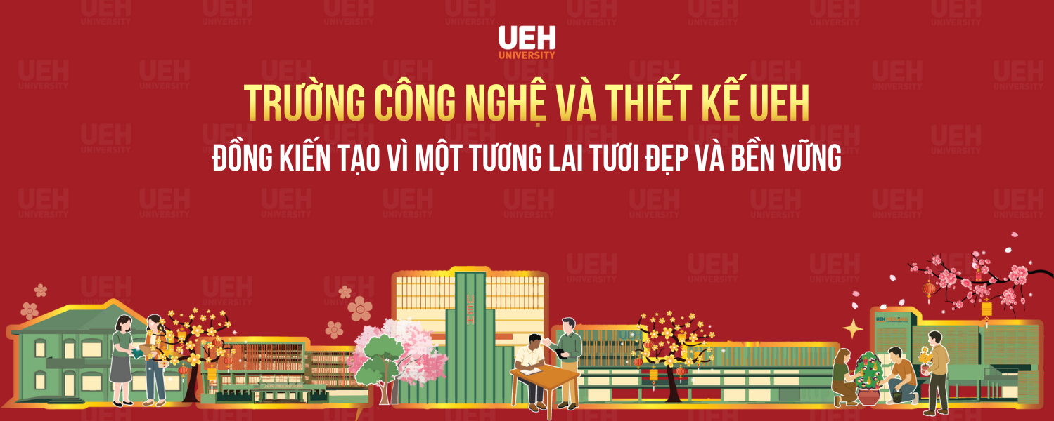 UEH College of Technology and Design (CTD): Co-Creating for a Beautiful and Sustainable Future
