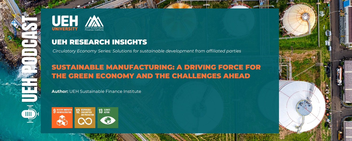 [Research Contribution] Sustainable Manufacturing: A Driving Force for the Green Economy and the Challenges Ahead