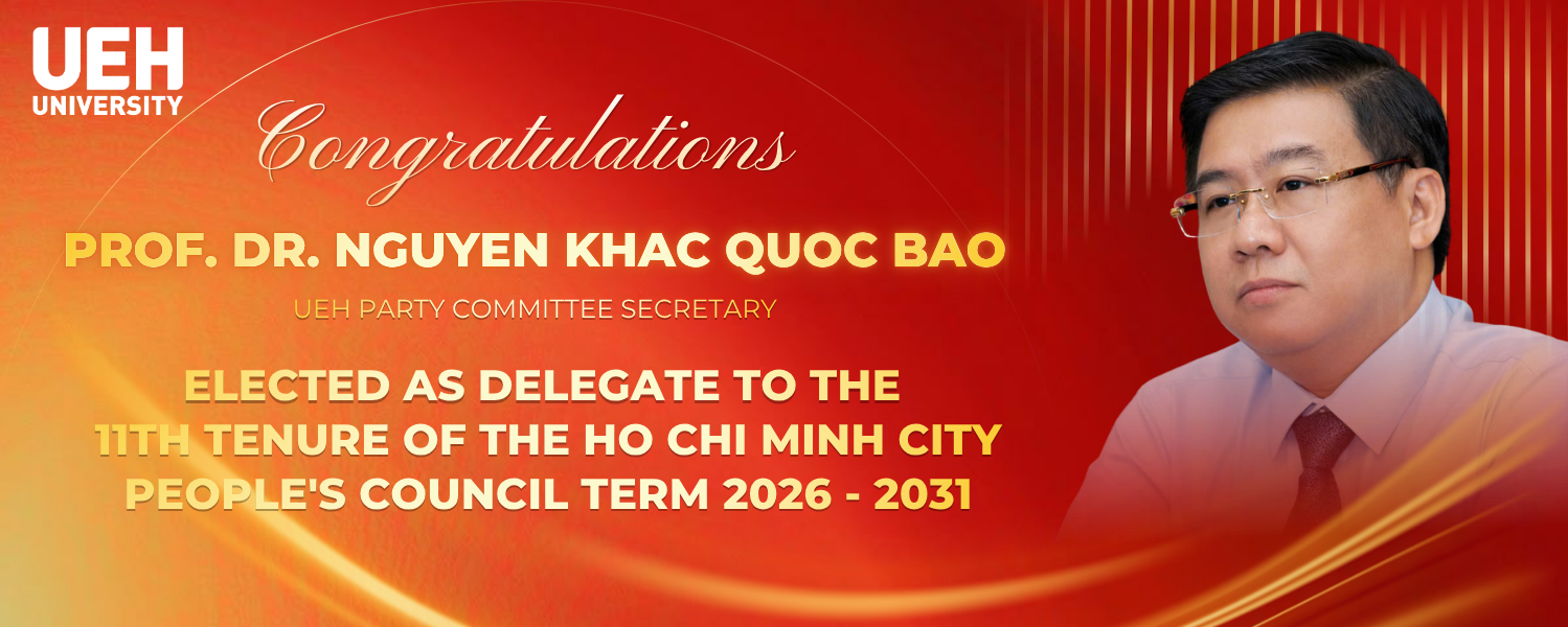 Prof. Dr. Nguyen Khac Quoc Bao – UEH Party Committee Secretary, Elected as Delegate to the 11th tenure of the Ho Chi Minh City People's Council, Term 2026–2031
