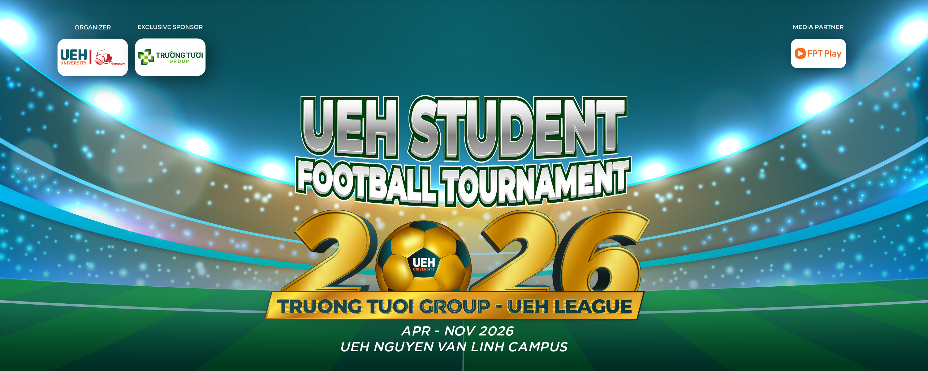[Truong Tuoi Group - UEH League 2026] UEH Student Football Tournament “Truong Tuoi Group - UEH League 2026” Officially Kicks Off
