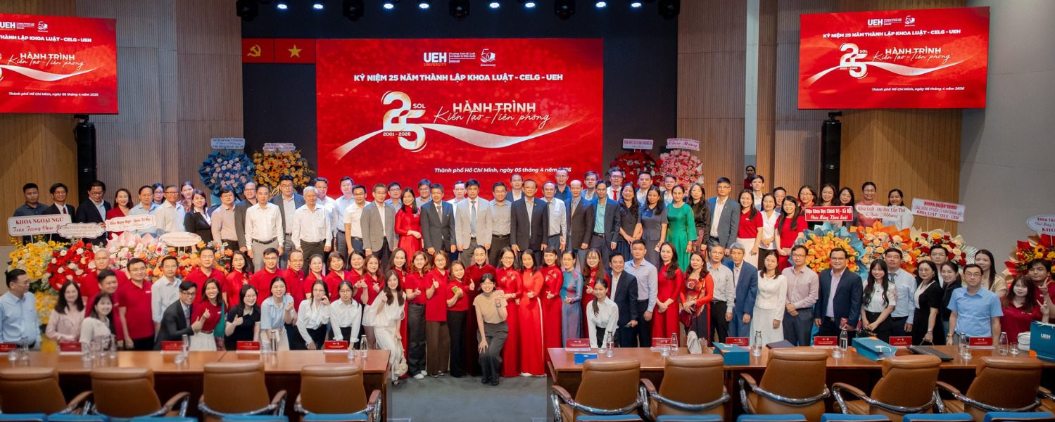 Celebrating the 25th Anniversary of the UEH School of Law - “A Journey of Creation and Pioneering”