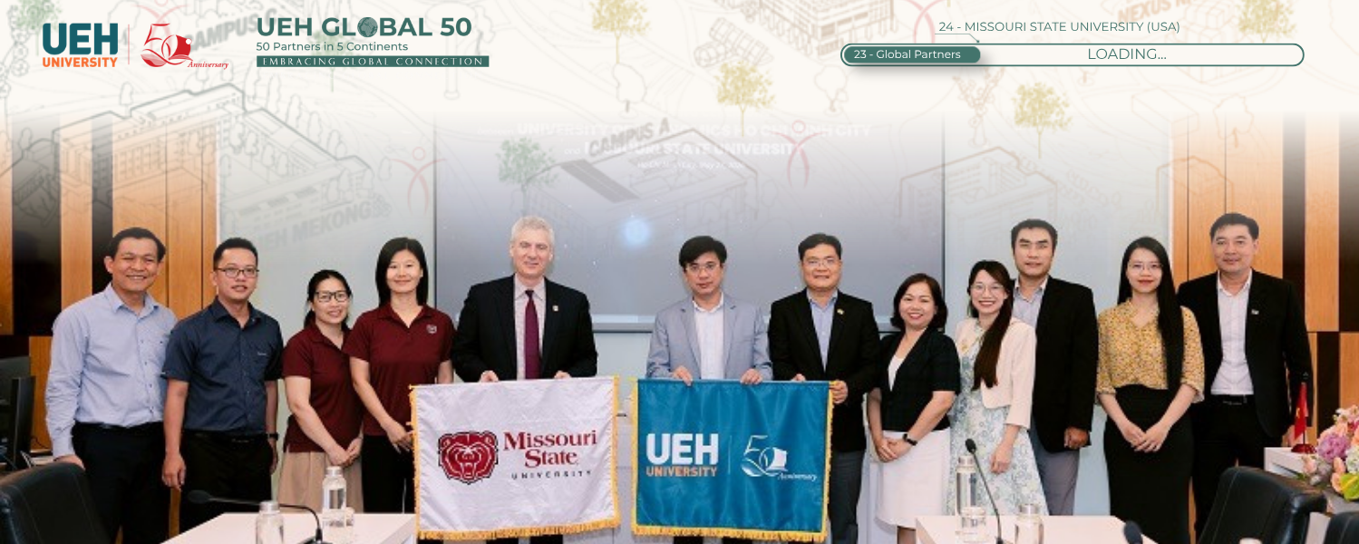 [UEH 50 Global Partners] UEH mở rộng hợp tác chiến lược với Đại học Missouri State (Mỹ) trong các lĩnh vực đào tạo, nghiên cứu và phát triển mạng lưới học thuật quốc tế
