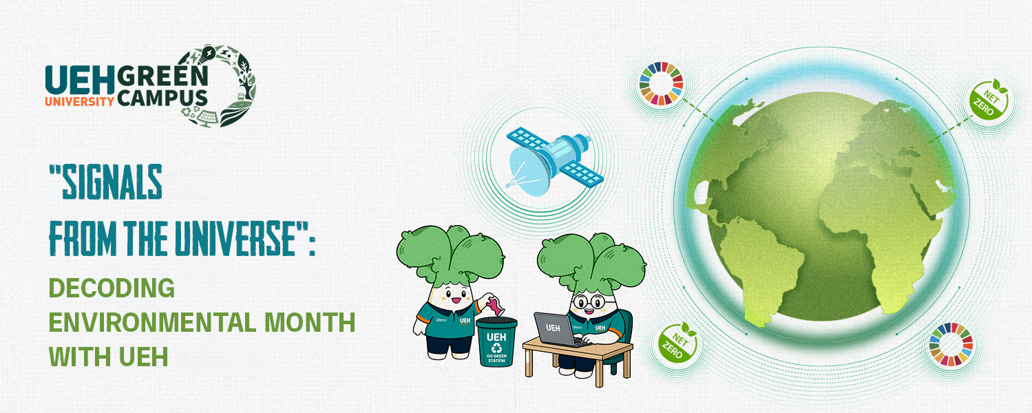 [Green Vibe Only] "Signals from the Universe": Decoding Environmental Month with UEH