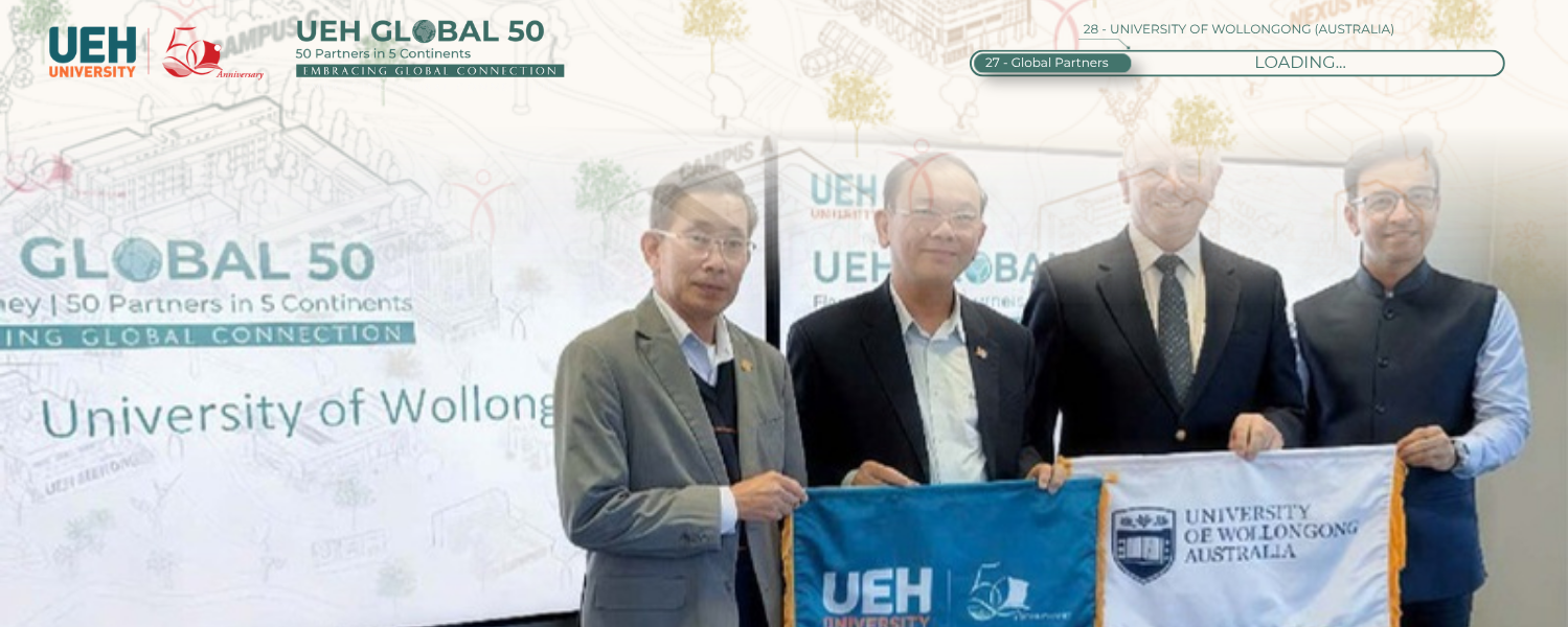 [UEH 50 Global Partners] UEH and UOW Strengthen Strategic Cooperation on the Journey of Education Internationalization