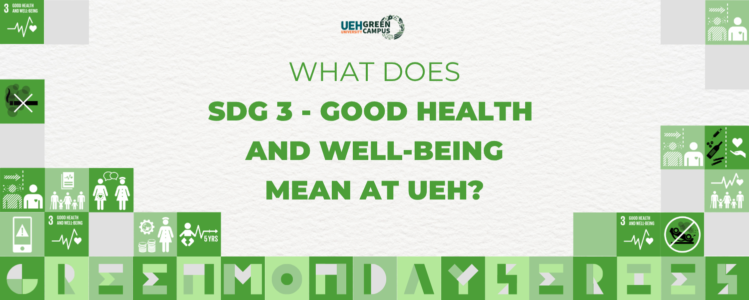 [Green Monday Series] What does SDG 3 - Good Health and Well-being mean at UEH?
