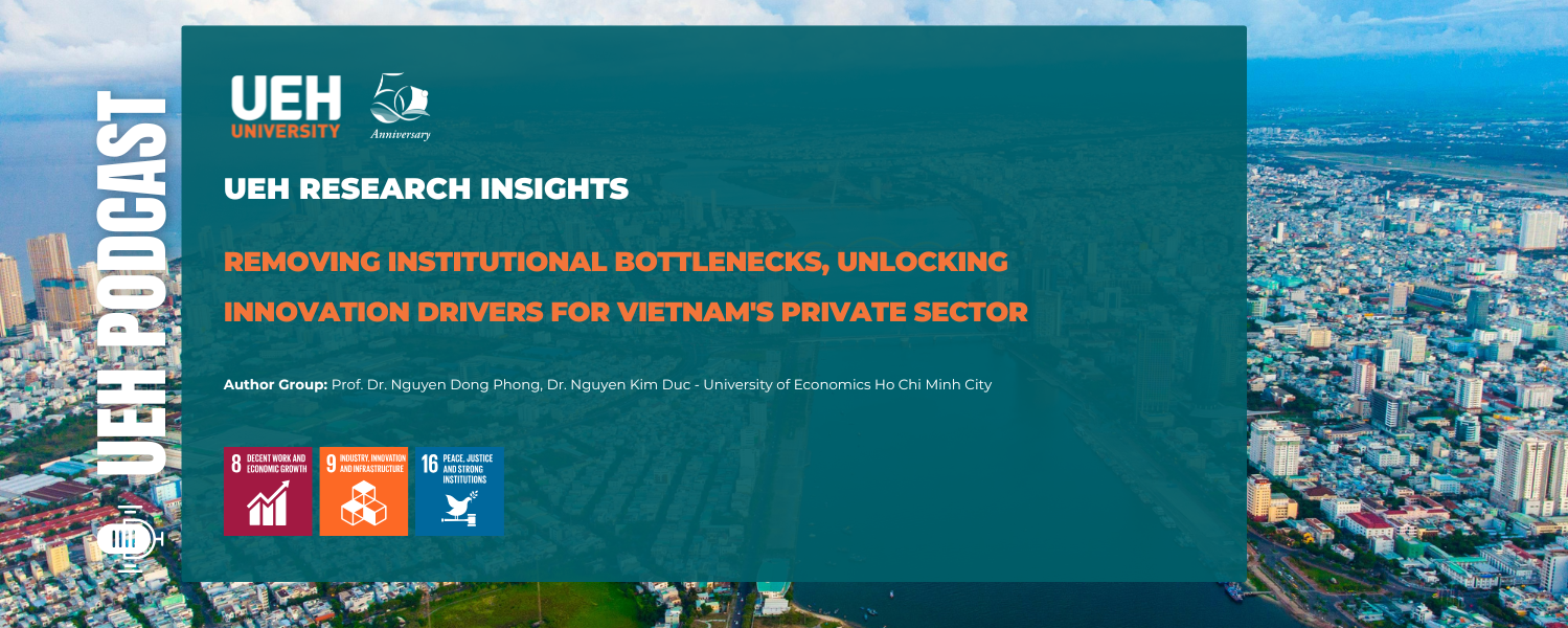 [Research Contribution] Removing Institutional Bottlenecks, Unlocking Innovation Drivers for Vietnam’s Private Sector