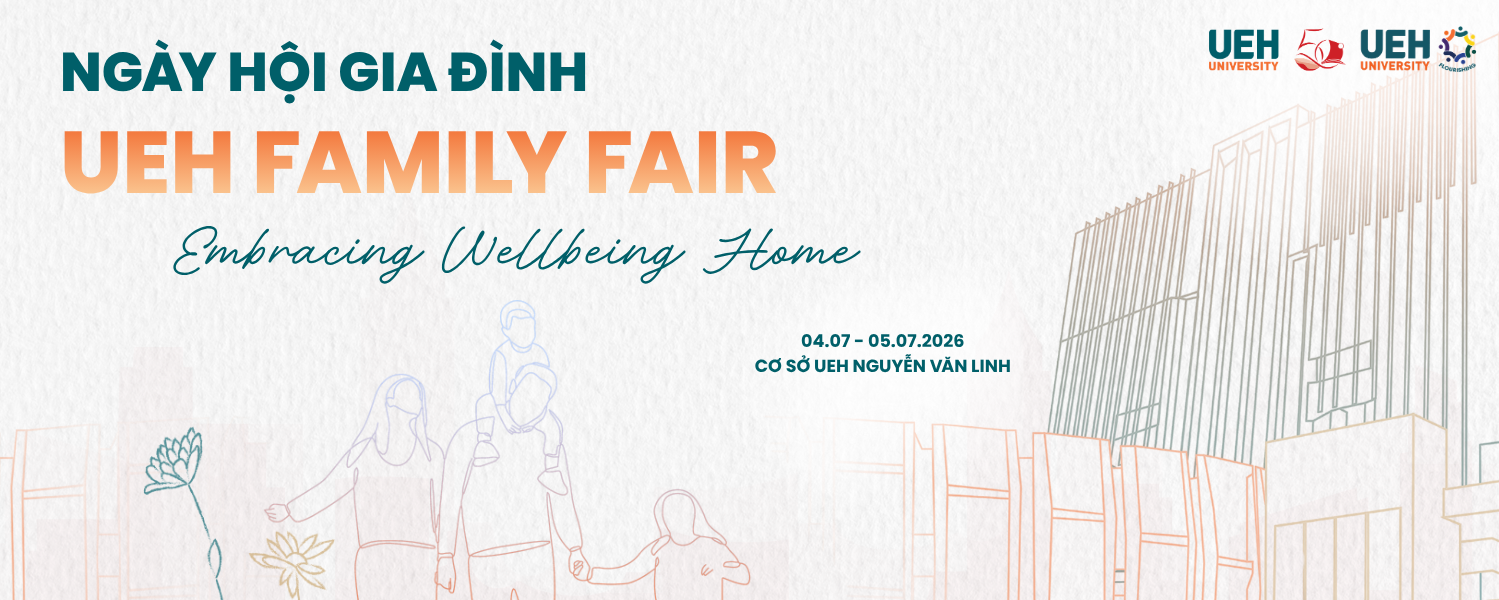 Sẵn sàng cho UEH Family Fair 2026: Cùng gia đình UEHer bước vào hành trình "Embracing Wellbeing Home" 