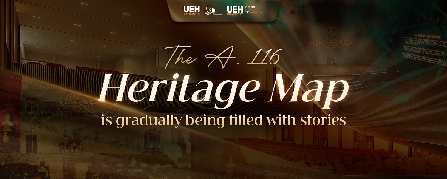 [UEH 50 Years] The A.116 Heritage Map is gradually being filled with stories
