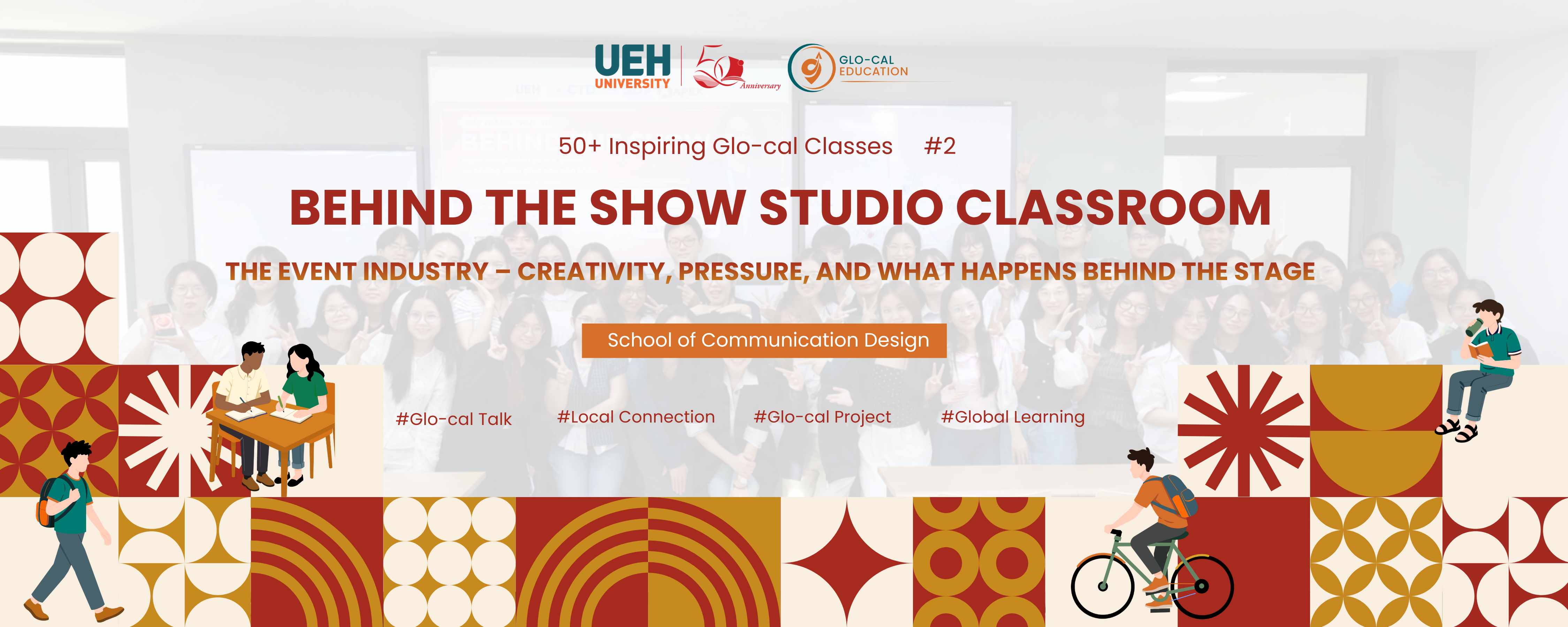 [UEH 50] 50+ Inspiring Glo-cal Classes: Bringing Practical Event Industry Experience into the “Behind The Show” Studio Classroom