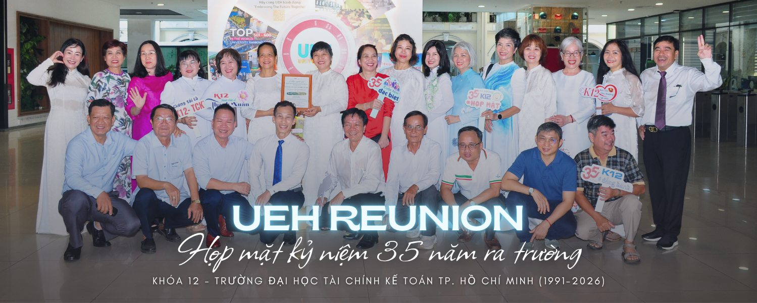 [UEH Alumni Reunion] 35th Graduation Anniversary Meeting of the 12th Cohort – Ho Chi Minh City University of Finance and Accountancy (1991 - 2026), now University of Economics Ho Chi Minh City