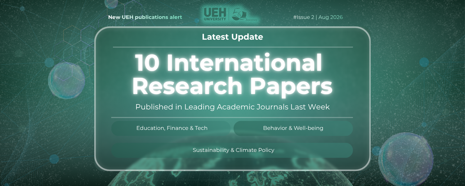 New UEH Publications Alert (Week 2 – August 2026): Placing People, the Environment, and Technology at the Heart of Interdisciplinary Research