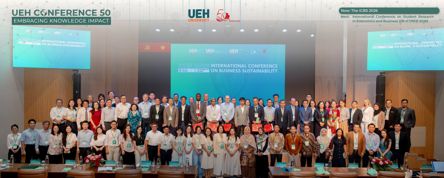 [UEH CONFERENCE 50] Khai mạc Hội thảo quốc tế ICBS 2026 với chủ đề: “Sustainable Value Creation in an AI-Driven Business Landscape”
