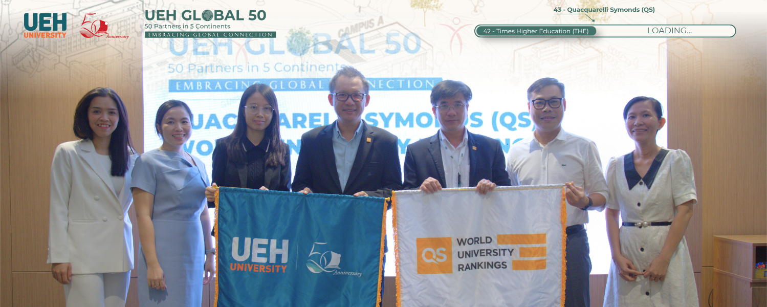 [UEH 50 Global Partners] UEH Works with Quacquarelli Symonds (QS) to Promote Cooperation and Explore the Latest Trends in Global University Rankings