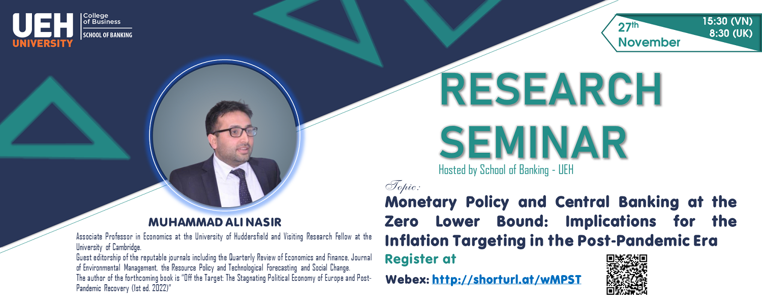Virtual research seminar: “Monetary Policy and Central Banking at the Zero Lower Bound: Implications for the Inflation Targeting in the Post-Pandemic Era”.


