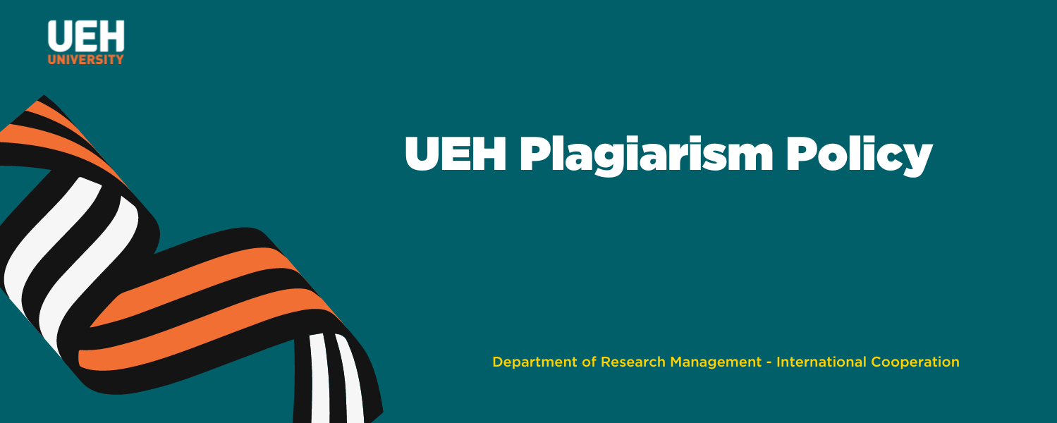 UEH Plagiarism Policy