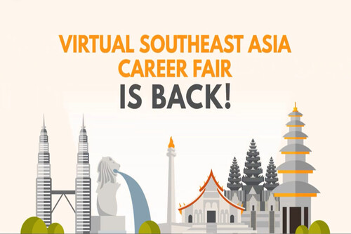 Virtual Southeast Asia Career Fair is back! 