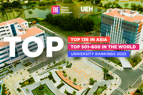 UEH Recording a Historic Milestone: Top 136 Best Universities in Asia According to Times Higher Education 2025 Rankings