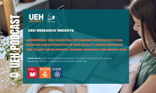 [Research Contribution] Modernizing and Elevating Vietnamese Higher Education: Creating Breakthroughs in High-Caliber Human Resource Development and Talent Cultivation, Leading Research and Innovation