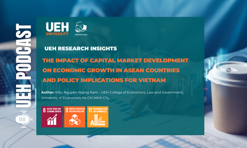 [Research Contribution] The Impact of Capital Market Development on Economic Growth in ASEAN Countries and Policy Implications for Vietnam