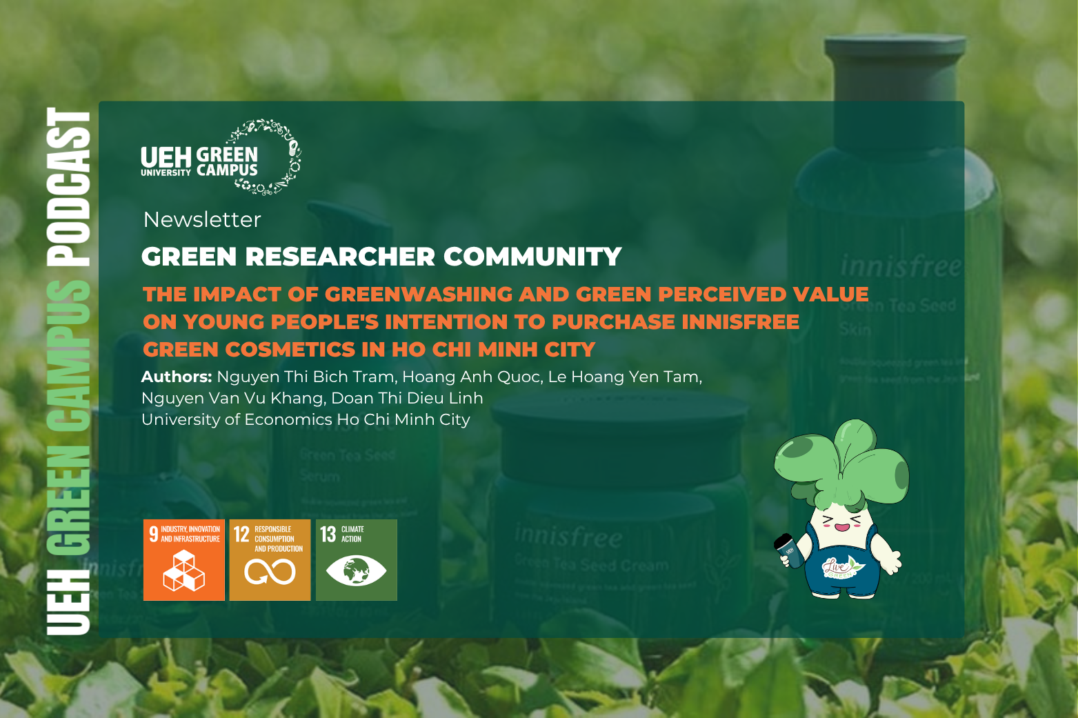 [Research Contribution] The impact of greenwashing and green perceived value on young people's intention to purchase Innisfree green cosmetics in Ho Chi Minh City: Through Intermediate Factors Green Brand Attitude, Green Brand Image, Green Brand Equity, Green Word of Mouth