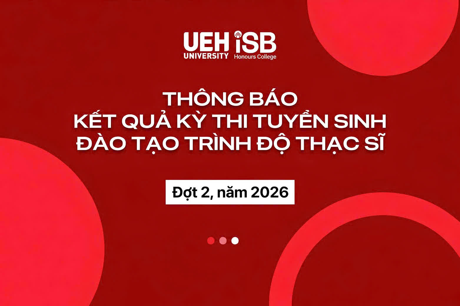 Thông báo Kết quả Kì thi Tuyển sinh Đào tạo trình độ Thạc sĩ (Elite Master.MBA - Giảng dạy bằng tiếng Anh) – Đợt 2, năm 2026