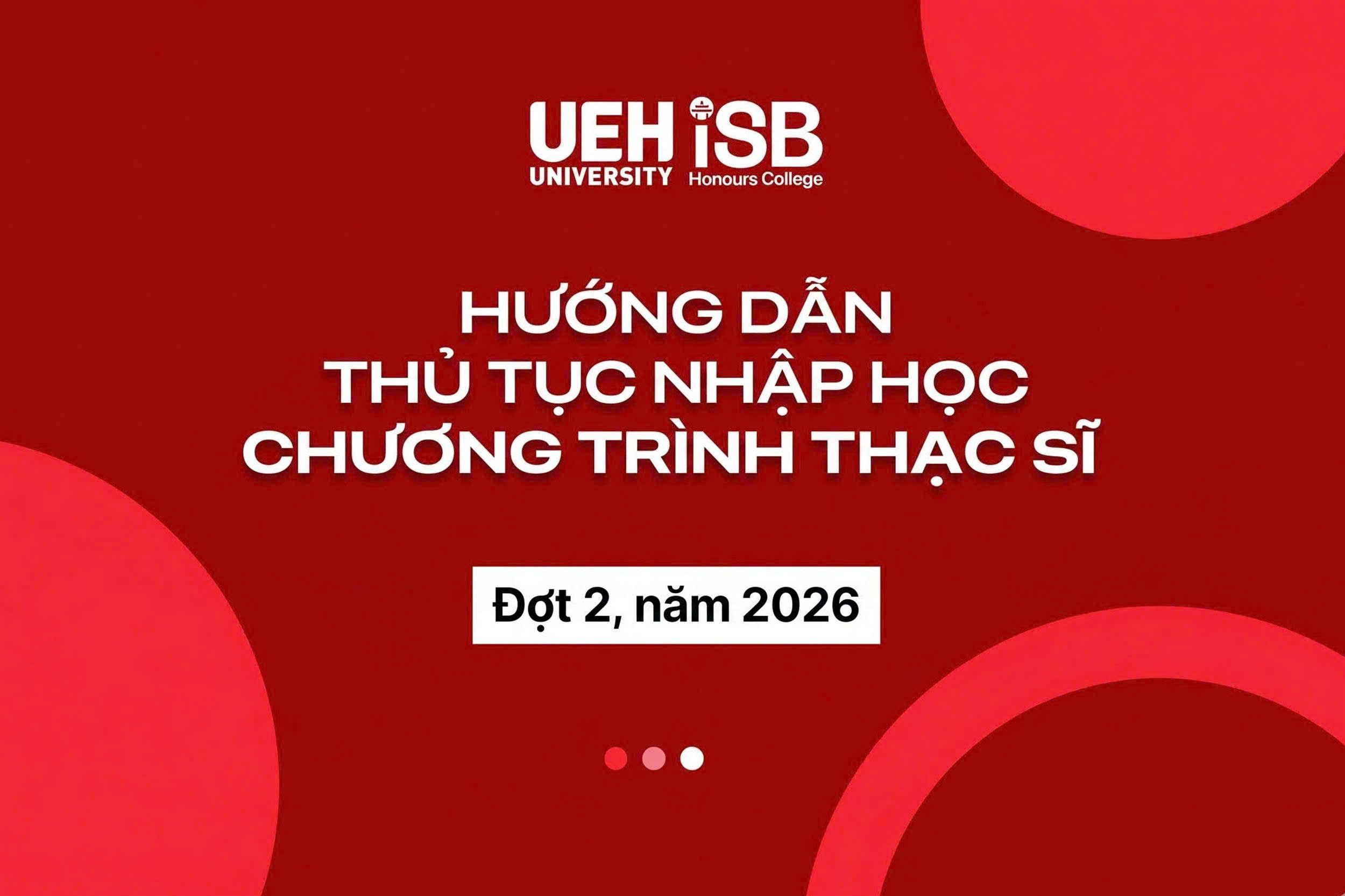Hướng dẫn thủ tục nhập học Chương trình Elite Master - ISB.MBA (Giảng dạy bằng tiếng Anh) – Đợt 2, năm 2026