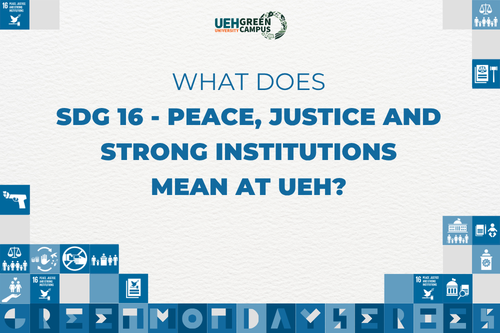 [Green Monday Series] What does Peace, Justice and Strong Institutions (SDG 16) mean at UEH?