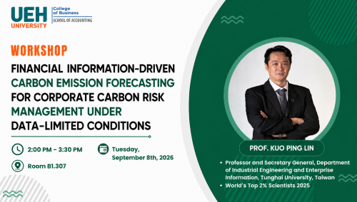 Workshop "Financial Information-Driven Carbon Emission Forecasting" tại Khoa Kế toán, Trường Kinh doanh UEH